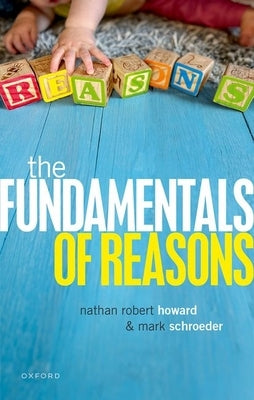 The Fundamentals of Reasons by Schroeder, Mark