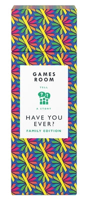 Have You Ever? Family Edition by Chronicle Books