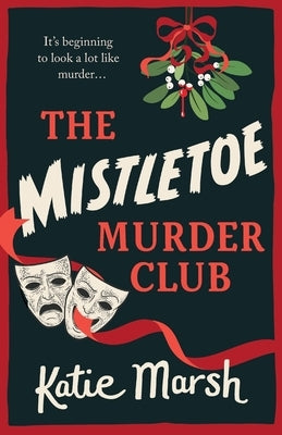 The Mistletoe Murder Club by Marsh, Katie