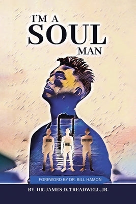 I'm a Soul Man by Treadwell, James D., Jr.