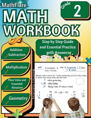 MathFlare - Math Workbook 2nd Grade: Math Workbook Grade 2: Addition, Subtraction, Multiplication, Place Value, Expanded Notations, Telling Time, and by Publishing, Mathflare