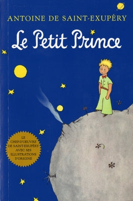 Le Petit Prince (French) by de Saint-Exup&#195;&#169;ry, Antoine