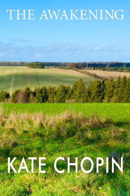 The Awakening by Chopin, Kate