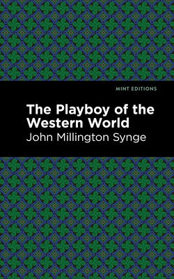 The Playboy of the Western World by Synge, John Millington