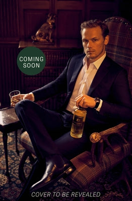 The Cocktail Diaries: A Spirited Adventure by Heughan, Sam