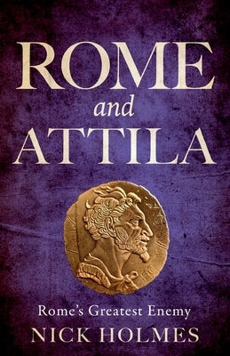 Rome and Attila by Holmes