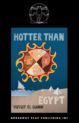 Hotter Than Egypt by El Guindi, Yussef