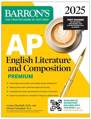 AP English Literature and Composition Premium, 2025: Prep Book with 8 Practice Tests + Comprehensive Review + Online Practice by Barron's Educational Series
