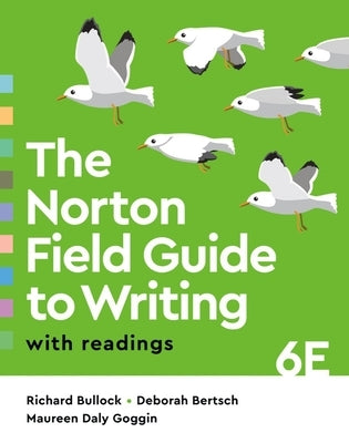 The Norton Field Guide to Writing with Readings by Bullock, Richard