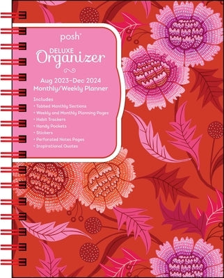Posh: Deluxe Organizer 17-Month 2023-2024 Monthly/Weekly Softcover Planner Calen: Dahlia Days by Andrews McMeel Publishing