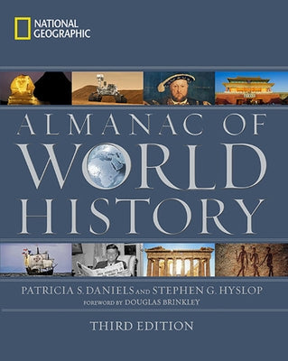 National Geographic Almanac of World History, 3rd Edition by Daniels, Patricia