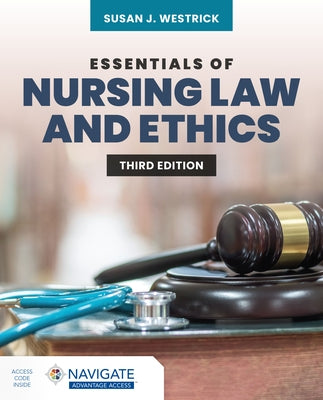 Essentials of Nursing Law and Ethics by Westrick, Susan J.