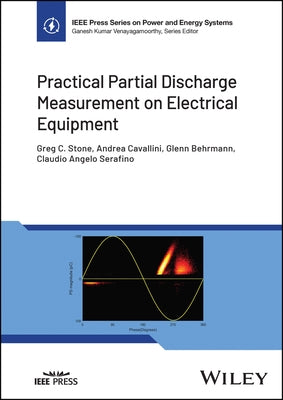Practical Partial Discharge Measurement on Electrical Equipment by Stone, Greg C.