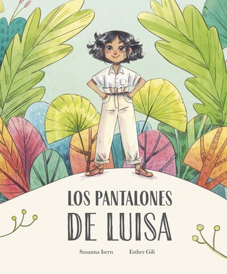 Los Pantalones de Luisa by Isern, Susanna
