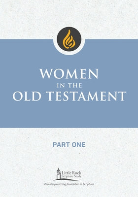 Women in the Old Testament, Part One by Nowell, Irene