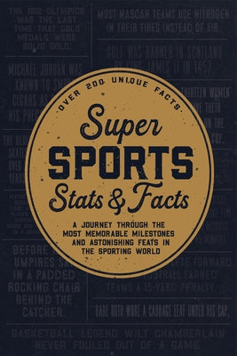 Super Sports STATS & Facts Softcover Book by Willow Creek Press