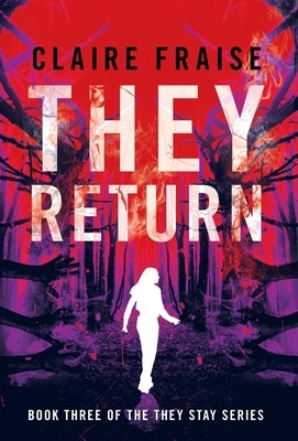 They Return: Book 3 of the They Stay Series by Fraise, Claire