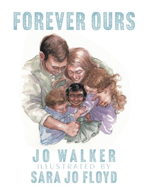 Forever Ours by Walker, Jo