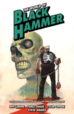 The World of Black Hammer Omnibus Volume 4 by Lemire, Jeff