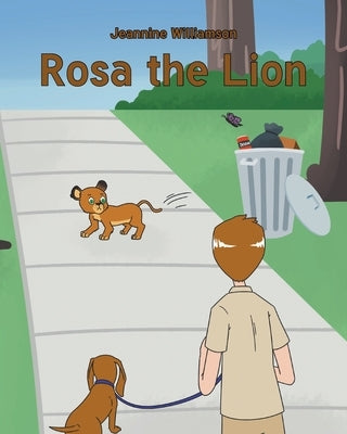 Rosa the Lion by Williamson, Jeannine