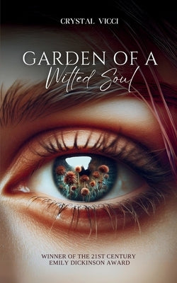 Garden of a Wilted Soul by VICCI, Crystal