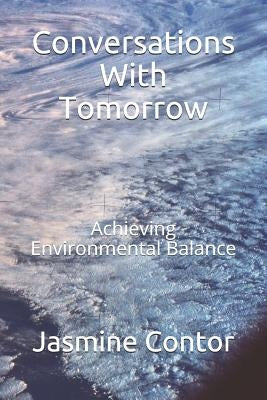 Conversations with Tomorrow: Achieving Environmental Balance by Fairns