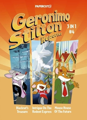 Geronimo Stilton Reporter 3 in 1 Vol.4 by Stilton, Geronimo