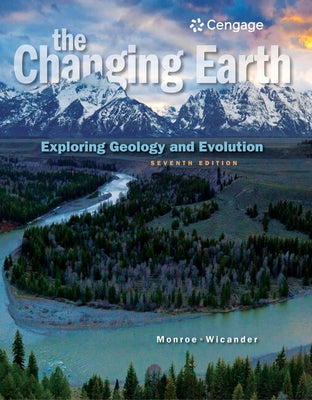The Changing Earth: Exploring Geology and Evolution by Monroe, James