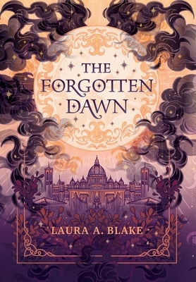 The Forgotten Dawn by Blake, Laura A.