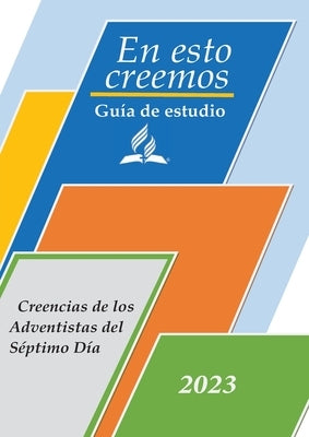 Guía de Estudio: Las 28 Doctrinas Fundamentales De la Iglesia Adventista del Séptimo Día a Letra Grande by Prieto, Moises