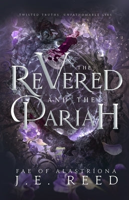 The Revered and the Pariah by Reed, J. E.