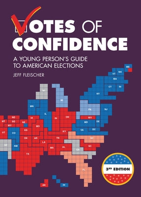 Votes of Confidence, 3rd Edition: A Young Person's Guide to American Elections by Fleischer, Jeff