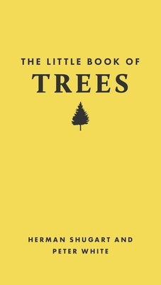 The Little Book of Trees by Shugart, Herman