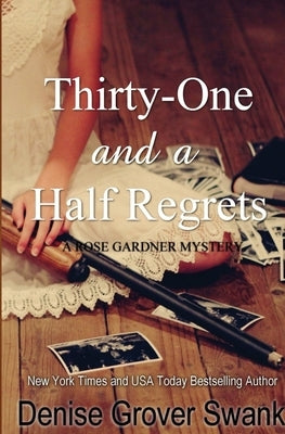 Thirty-One and a Half Regrets by Grover Swank, Denise