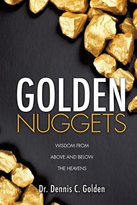 Golden Nuggets by Golden, Dennis C.