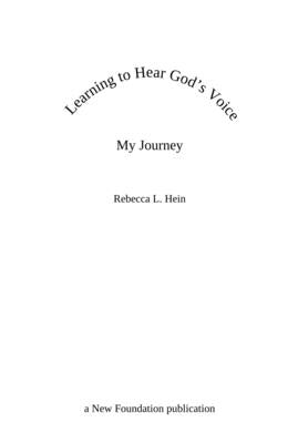 Learning to Hear God's Voice: My Journey by Hein, Rebecca L.
