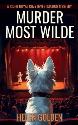 Murder Most Wilde by Golden, Helen
