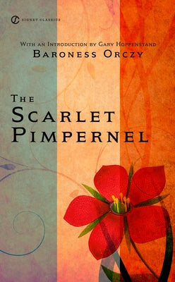 The Scarlet Pimpernel by Orczy, Emmuska
