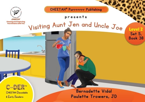 C-DER (Cheetah Decodable & Early Readers) Set 5, Book 38, Visiting Aunt Jen and Uncle Joe by Trowers-Lawrence, Paulette