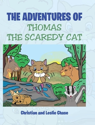 The Adventures of Thomas the Scaredy Cat by Christian