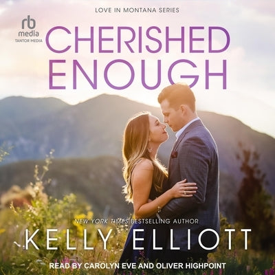 Cherished Enough by Elliott, Kelly