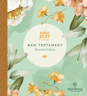 The One Year Bible New Testament: NLT (Softcover, Floral Paradise) by Tyndale