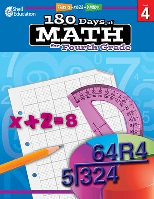 180 Days(tm) Math for Fourth Grade: Practice, Assess, Diagnose by Smith, Jodene Lynn