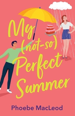 My Not So Perfect Summer by MacLeod, Phoebe