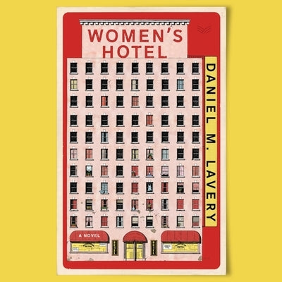 Women's Hotel by Lavery, Daniel M.