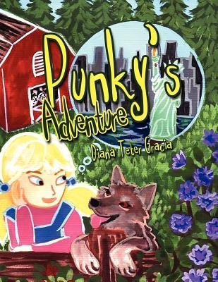 Punky's Adventure by Gracia, Diana Teter