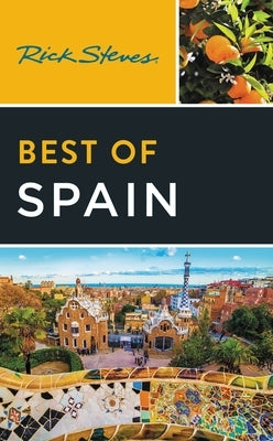 Rick Steves Best of Spain by Steves, Rick