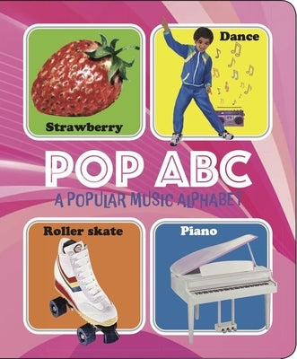 Pop ABC: A Popular Music Alphabet by Darling, Benjamin