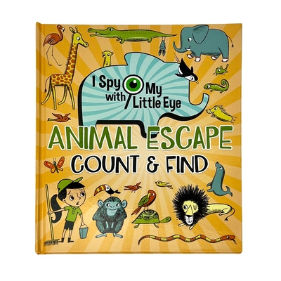 Animal Escape Count & Find (I Spy with My Little Eye) by Smallman, Steve