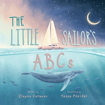 The Little Sailor's ABCs by Carausu, Elayna